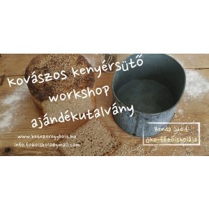 Főzőiskola-ajándékutalvány – kovászos kenyérsütő workshopokra