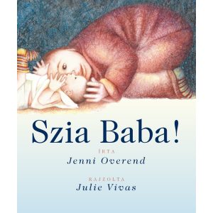 Szia Baba! Szia Baba!